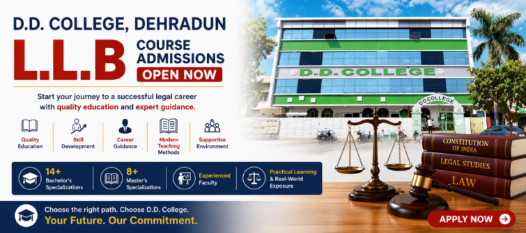 L.L.B Course Admissions Open Now in Dehradun at D.D College with quality education, expert faculty, and strong career opportunities.