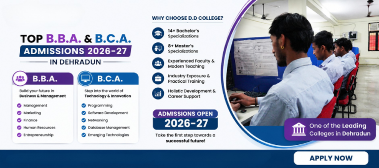 Top B.B.A. & B.C.A. Admissions 2026-27 in Dehradun at D.D College. Apply now for quality education, practical learning, and excellent placement opportunities.